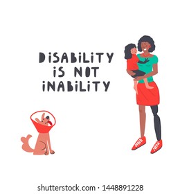 Active lifestyle of disabled people. Disabled woman with prosthetic leg is holding her child with prosthetic arm. African American family. Disability is not inability hand drawn vector lettering