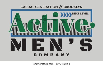 Active men's company.Modern typography design in vector illustration.Clothing,t-shirt,apparel and other uses.