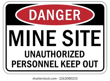 Active mine site warning sign and labels