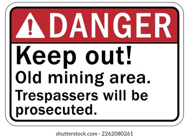 Active mine site warning sign and labels