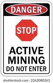 Active mine site warning sign and labels