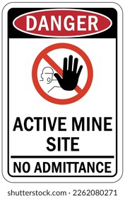 Active mine site warning sign and labels