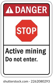 Active mine site warning sign and labels