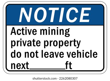Active mine site warning sign and labels