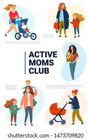 Active moms club poster. Active mothers with babies and text place. Club of young mothers. Vector illustration in flat style