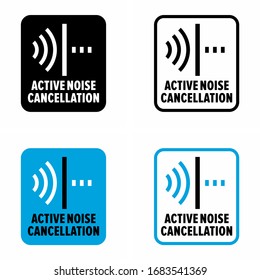 "Active noise cancellation" sound control and reducing information sign