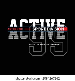 Active sport division typography t shirt graphics vectors