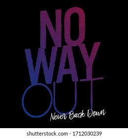 Active Sport Graphic. Vector Illustration. Active Typography with lettering ' No way out ' Sportswear Print