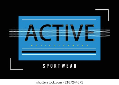 Active sport illustration vector typography graphic t shirts design of movie forward sport wear with attractive lines and dots for using mens and boys tee and all types of fashion garments industries 