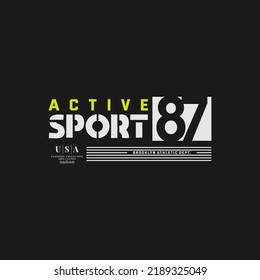 active sport typography graphic design, for t-shirt prints, vector illustration