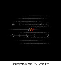active sport typography graphic for print t shirt, vector illustration, authentic, design style