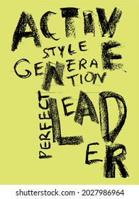 ACTIVO, ESTILO, LÍDER, GENERACIÓN, PALABRAS IMPRESIÓN DE TIPOGRAFÍA, TEXTURA GRUNGE BRUSH