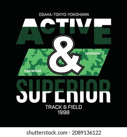 Active superior typography graphic design in vector illustration.tshirt,print and other uses