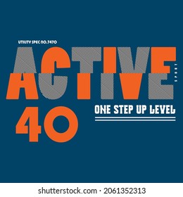 Active typography design t-shirt print vector illustration 