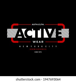 active wear, typography graphic design, for t-shirt prints, vector illustration
