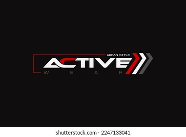 active wear typography for print t shirt	