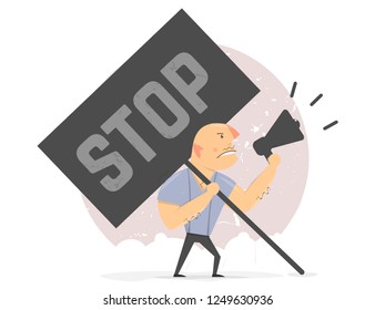 Activist protest. Man with the poster stop. Screams into a megaphone and holding a banner.