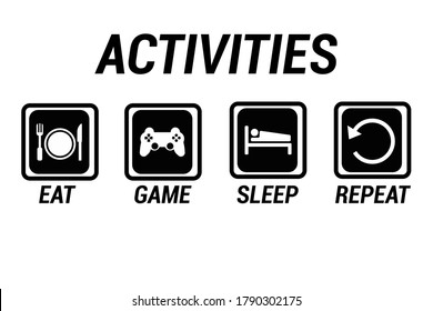 Activites eat, game, sleep and repeat. icon and set