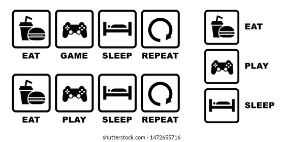 Activites slogan eat, play, sleep and repeat sign. gamer daily activity life. Game, routine people sign. Games, sleeps and eat. Cartoon vector party game. playing computer, mobile app game. 