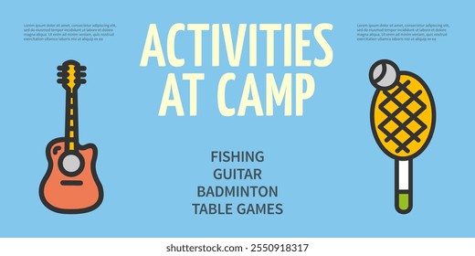 Activities at Camp Concept Horizontal Invitation Placard Poster Banner Card Template. Vector illustration of Fishing, Guitar, Badminton and Table Games