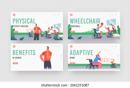 Activity For Disabled Kids Landing Page Template Set. Kids Play Basketball, Happy Children Characters With Coach, Young Wheelchair Athletes Active Equal Rivals. Cartoon People Vector Illustration