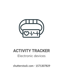 Activity tracker outline vector icon. Thin line black activity tracker icon, flat vector simple element illustration from editable electronic devices concept isolated on white background