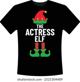 The Actress  Elf Christmas T-Shirt Design Holiday Elf Christmas Graphic