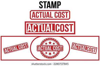 Actual Cost stamp set red rubber stamp on white background. Actual Cost stamp set sign. Actual Cost stamp SET.