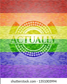 Actually emblem on mosaic background with the colors of the LGBT flag