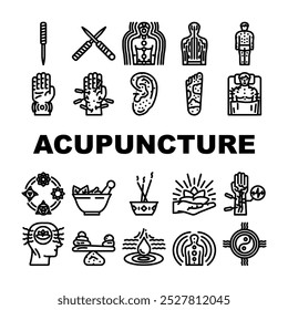 acupuncture needles therapy icons set vector. meridian holistic, wellness balance, energy qi, traditional chinese medicine healing acupuncture needles therapy black contour illustrations