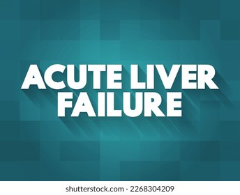 Acute Liver Failure is a rare critical illness with high mortality whose successful management requires early recognition, text concept background