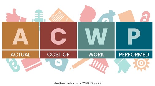 ACWP, Actual Cost of Work Performed acronym. Concept with keyword and icons. Flat vector illustration. Isolated on white.