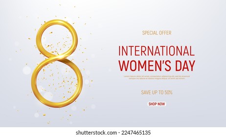 Ad banner for International Women's Day. Promotion banner for Women's Day sale. Elegant vector illustration for 8 March. Realistic 3d golden number 8, confetti and lettering on sparkling background. 