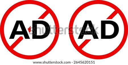 ad block icon set. No ads icon. Remove advertisement logos.  Ads with prohibition marks
