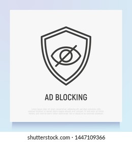 Ad blocking thin line icon: eye crossed out on shield. Modern vector illustration.