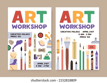 Ad Flyers For Art Class, Workshop. Promo Poster Designs For Painting School. Advertisement Banner Templates For Creative Artists Event With Painters Stationery On Background. Flat Vector Illustration