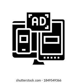 ad on computer phone and tablet display glyph icon vector. ad on computer phone and tablet display sign. isolated contour symbol black illustration