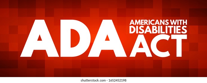 ADA Americans With Disabilities Act - Civil Rights Law That Prohibits Discrimination Based On Disability, Acronym Text Concept Background