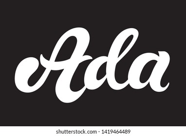 Ada. Woman's name. Hand drawn lettering. Vector illustration