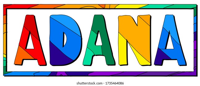 Adana. Multicolored bright funny cartoon isolated inscription, frame. Colorful letters. Turkey Adana for prints on clothing, t-shirt, banner, sticker, flyer, card, souvenir, ads. Stock vector picture.