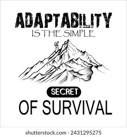 Adaptability is the simple secret of survival black and white color design

