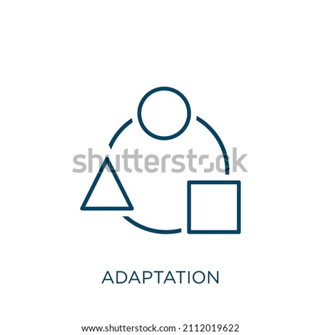 adaptation icon. Thin linear adaptation outline icon isolated on white background. Line vector adaptation sign, symbol for web and mobile