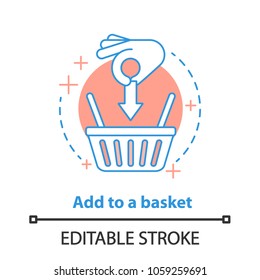 Add to basket concept icon. Online shopping idea thin line illustration. Vector isolated outline drawing. Editable stroke