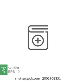 Add book icon. Creating new folder. cover dictionary with plus symbol for add literature data file. bookshelf sign for website and app logo. Vector illustration. Design on white background. EPS 10