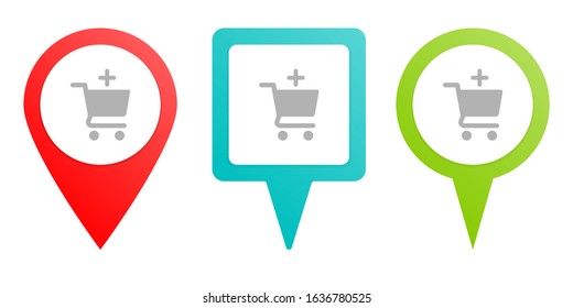 add, buy, shop. Multicolor pin vector icon, diferent type map and navigation point.