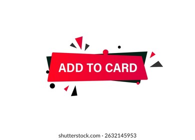 add to card, text web template. web button, application Design, Element, learn, stay, template, accept cookies design, level, sign, speech, bubble  banner, white background. 
