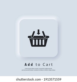 Icono de botón Añadir al carro. Icono de la canasta de compras. Vector. icono de la interfaz de usuario. Botón web de interfaz de usuario blanco UX de interfaz de usuario neumórfica. Neumorfismo