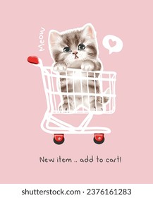 add to cart slogan with cute kitten in shopping cart vector illustration