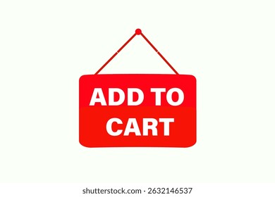 add to cart, text web template. web button, application Design, Element, learn, stay, template, accept cookies design, level, sign, speech, bubble  banner, white background. 
