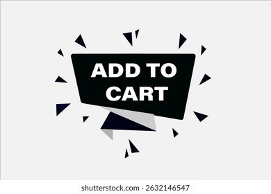 add to cart, text web template. web button, application Design, Element, learn, stay, template, accept cookies design, level, sign, speech, bubble  banner, white background. 
